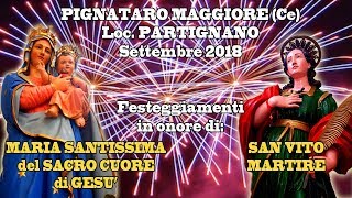 PARTIGNANO di PIGNATARO MAGGIORE Ce  FESTIVITA PATRONALE 2018  PIROTECNICA Flli SICILIANO [upl. by Parlin]