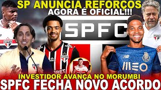 AGORA É OFICIAL SPFC ANUNCIA REFORÇOS NOVO ACORDO FECHADO  INVESTIDOR PESADO  JAMAL E LONGO [upl. by Rehpotsirh]