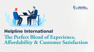 Helpline International The Perfect Blend of Experience Affordability and Customer Satisfaction [upl. by Riley]