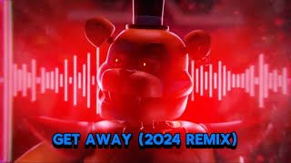 FNAF SB SONG ▶ quotGet Awayquot 2024 Remix  Official Music Video [upl. by Lewin455]