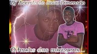 Dj Acerola Do Nova Dimensão Audio Estourado [upl. by Babcock]