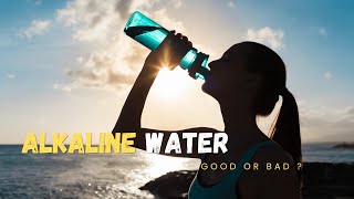 Is Alkaline Water Good for You [upl. by Hairom]