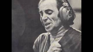 Charles Aznavour  Je T Aime [upl. by Eissehc365]