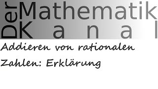 Addieren von rationalen Zahlen Erklärung  DerMathematikKanal [upl. by Johannessen]