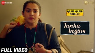 Tanha Begum  Full Video  Parvathy  Antara Mitra  Neeti Mohan  Rochak Kohli Qarib Qarib Singlle [upl. by Malachi932]