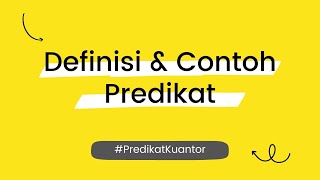 Predikat dan Kuantor Definisi Predikat [upl. by Hanley]