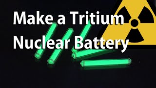 Make a Tritium Nuclear Battery or Radioisotope Photovoltaic Generator [upl. by Zetrauq]