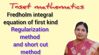 TNSET MATHEMATICS QUESTION AND ITS SOLUTIONFREDHOLM INTEGRAL EQUATION OF FIRST KINDKS UG PG MATHS [upl. by Edualc]