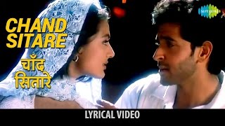 Chand Sitare with lyrics  चाँद सितारे गाने के बोल  Kaho Na Pyar Hai  Hrithik RoshanAmisha Patel [upl. by Tullus]