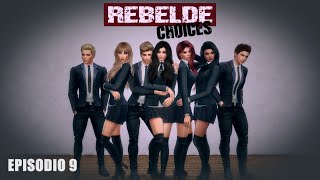 Rebelde Choices  Episodio 9 Voces en Español [upl. by Stephan277]