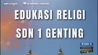 EDUKASI RELIGI SDN 1 GENTING  GURU no Kudet [upl. by Suzanne]