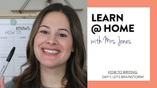 How To Writing Day 1 Brainstorm  Learn at Home with Mrs Jones [upl. by Louanne]