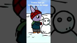 ⛄ Trotro et le bonhomme de neige ⛄ [upl. by Nyliuqcaj107]