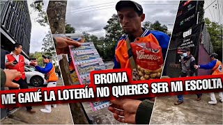 Broma me gané la lotería kieres ser mi escolta [upl. by Lorou]