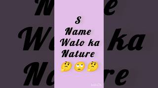 S name walo ka nature 🔥 [upl. by Karin]