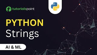 Strings in Python  Python Strings Methods  Python for Beginners  Tutorialspoint [upl. by Dieter]