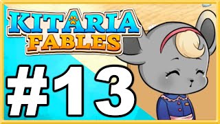 Kitaria Fables WALKTHROUGH PLAYTHROUGH LETS PLAY GAMEPLAY  Part 13 [upl. by Coppock833]