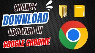 How to Change Chrome Download Location in Window 10 2024 Guide [upl. by Inalaehak411]