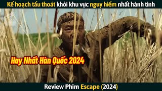 Review Phim Kế Hoạch Tẩu Thoát Khỏi Khu Vực Nguy Hiểm Nhất Hành Tinh [upl. by Nwahsed]