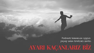 Ayarı Kaçanlarız Biz şarkısı [upl. by Allimac]