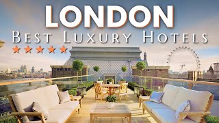 10 Best 5 Star Luxury Hotels in LONDON 2024 Where to Stay in London [upl. by Chernow396]