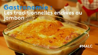 Gastronomie  les traditionnelles endives au jambon [upl. by Snilloc]