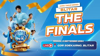 The Finals Piala byU Blitar 2024  Perebutan Gelar Bergengsi untuk Juara Sejati [upl. by Itnavart789]