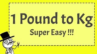 1 Pound to Kg  SUPER EASY [upl. by Ahtiek]