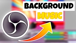 HOW TO Add Background Music To OBS StudioStreamlabs OBS [upl. by Elorac]