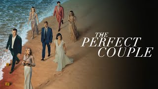 The Perfect Couple Full Movie 2024 Review amp Facts  Nicole Kidman Eve Hewson Liev Schreiber [upl. by Ahsaf]