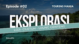 TRIP LOJICILETUHUJUNG GENTENG  TOURING MANIA 2024 Eps 2 [upl. by Lewap]