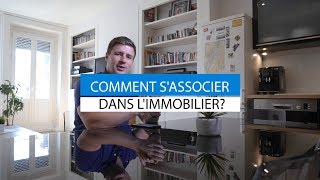 Comment sassocier dans limmobilier [upl. by Opportuna750]