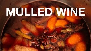 Mulled Wine Recipe  ChefSteps [upl. by Landahl997]