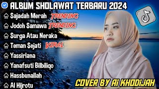 ALBUM SAJADAH MERAH AI KHODIJAH TERBARU 2024  SHOLAWAT TERBARU PUL BASSS MANTAP 2023 new [upl. by Anawot]