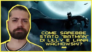 E SE QUESTO FILM FOSSE ESISTITO  Batman Anno Uno di Lana e Lilly Wachowski [upl. by Odilia]