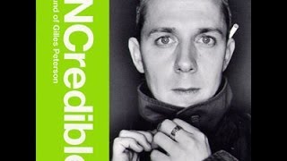 Gilles Peterson ‎ INCredible Sound Of Gilles Peterson 1999 [upl. by Andrei976]