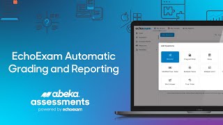 Abeka Assessments Powered by EchoExam Automatic Grading amp Reporting [upl. by Gun505]