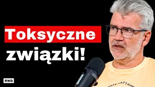 PSYCHOLOG Uważaj to są oznaki TOKSYCZNEGO związku PIOTR MOSAK o tym czym jest PRZEMOC [upl. by Dorehs]