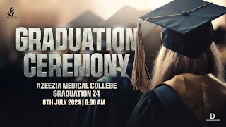 MELIORA 24  Graduation Ceremony  Azeezia Medical College  08th July 2024  0900 am  LIVE [upl. by Assena]