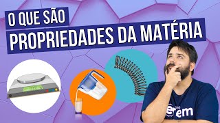 PROPRIEDADES DA MATÉRIA o que são e quais os tipos  Resumo de Química para o Enem Felipe Sobis [upl. by Durman355]