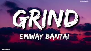 EMIWAY  GRIND  LYRICS [upl. by Xineohp]