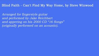 Cant Find My Way Home Fingerstyle Guitar Blind Faith lesson available [upl. by Asirralc]