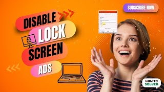 How to Disable Lock Screen Ads in Laptop 2024 [upl. by Eirelam175]