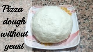 How to make pizza dough without yeast pizza dough without egg and yeast [upl. by Lawry]