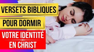 Versets Bibliques pour dormir avec la parole de Dieu Votre identité en Christ [upl. by Oijres]