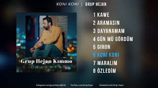 Grup Hejan  KONİ KONİ [upl. by Ecarret]