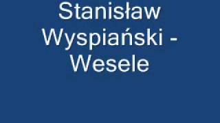 Wesele  Stanisław Wyspiański streszczenie [upl. by Entsirhc356]