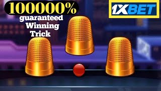 100 guaranteed winning stretgy of 1x thimble  1xbet thimble sure winning trick 1xgames thimbles [upl. by Baptiste]