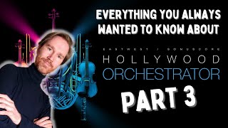 Know the EastWest Opus Orchestrator  Really Well Part 3 [upl. by Ailemor]