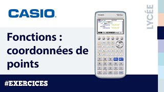 Exercice FONCTIONS  Coordonnées de points avec la calculatrice CASIO Graph 90E [upl. by Noyr904]